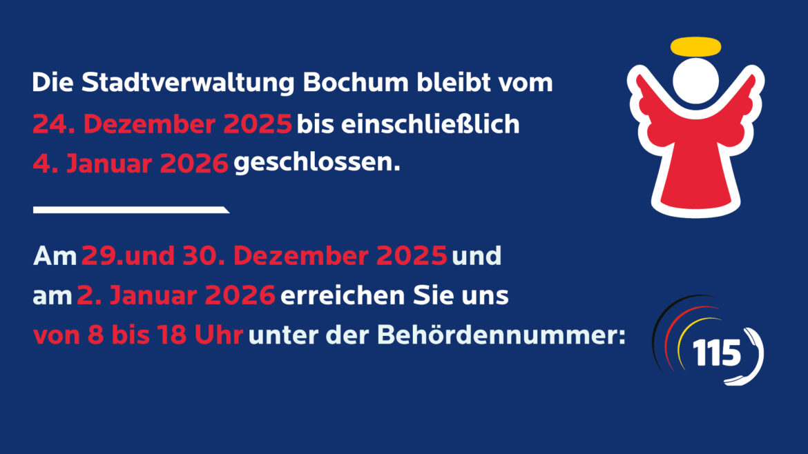 Stadt Bochum: Stadtverwaltung schließt vom 24. Dezember bis einschließlich 2. Januar
