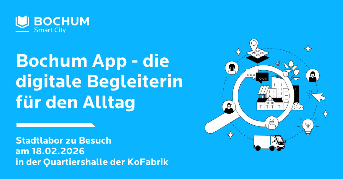 Bochum: „Stadtlabor zu Besuch“: Bochum App – die digitale Begleiterin für den Alltag