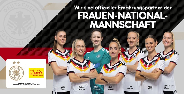 Bewusste Ernährung im Fokus: Netto wird offizieller Ernährungspartner der Frauen-Nationalmannschaft des Deutschen Fußball-Bundes