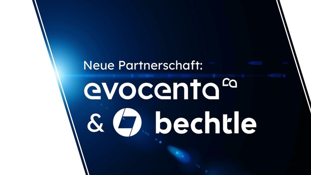 evocenta und Bechtle Managed Services schließen Partnerschaft Gemeinsam für sichere und praxisnahe KI-Lösungen in Unternehmen und öffentlicher Verwaltung