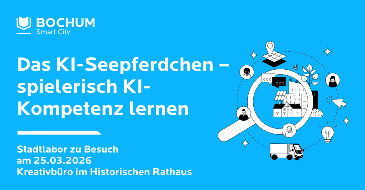 Bochum: Stadtlabor zu Besuch: „KI-Seepferdchen“ – Künstliche Intelligenz verstehen und ausprobieren