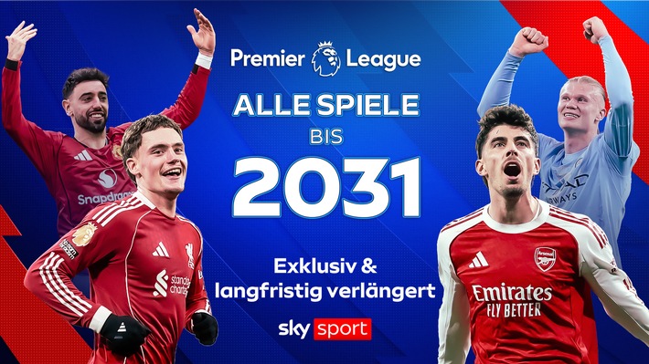 Alle Spiele der Premier League langfristig exklusiv auf Sky Sport: Sky Deutschland und die Premier League verlängern ihre Partnerschaft bis 2031